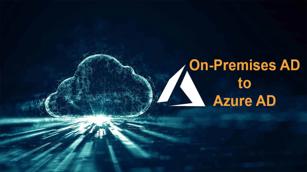 On-Premises AD to Azure AD