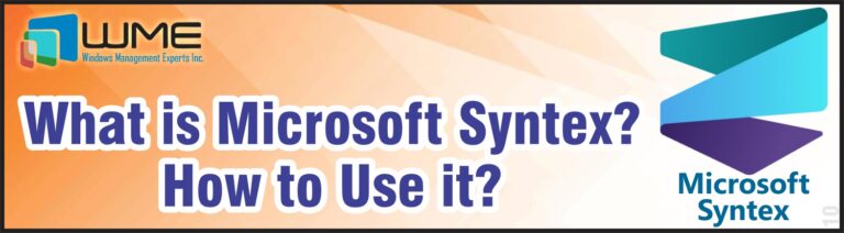 What is Microsoft Syntex? How to Use it?