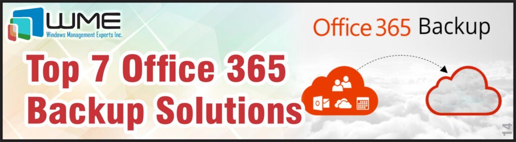 Top 7 Office 365 Backup Solutions