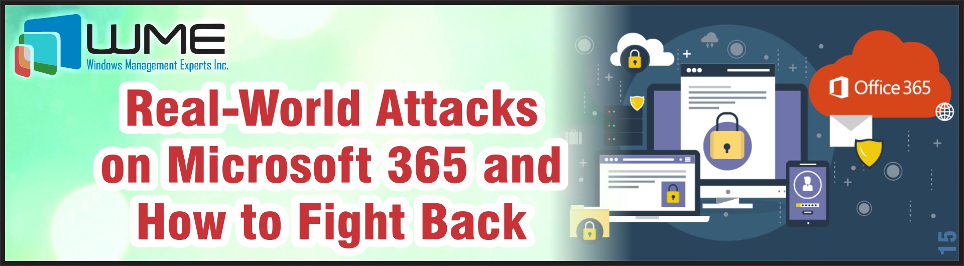 Real-World Attacks on Microsoft 365