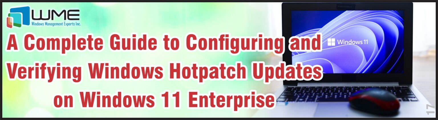 A Guide to Configuring Hotpatch Updates on Windows11 Enterprise