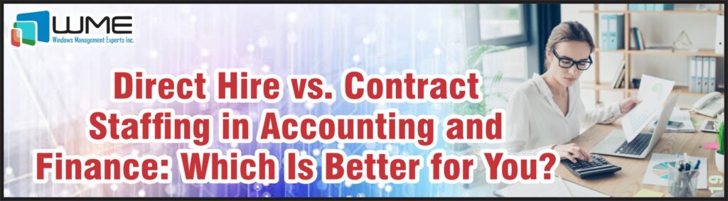 Direct Hire vs. Contract Staffing in Accounting and Finance 2