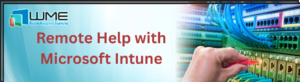Remote Help with Microsoft Intune