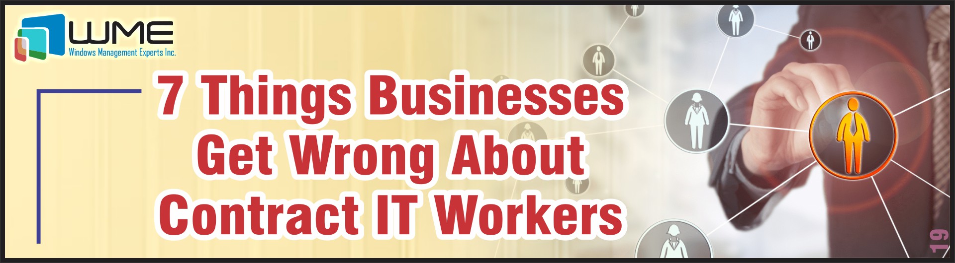 7 Things Businesses Get Wrong About Contract IT Workers