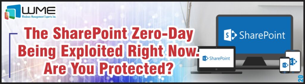 The SharePoint Zero-Day Being Exploited Right Now. Are You Protected?