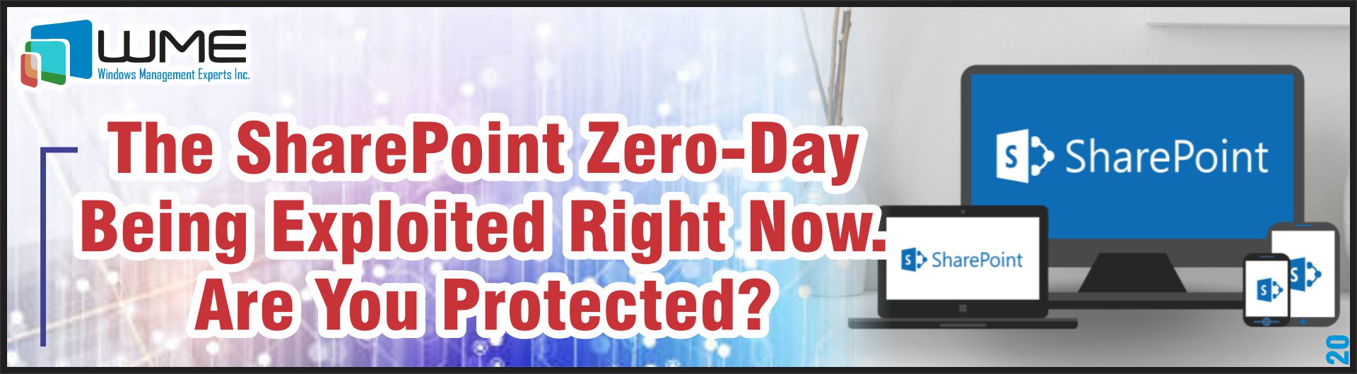 The SharePoint Zero-Day Being Exploited Right Now. Are You Protected?