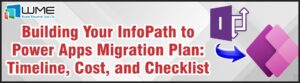 Building your InfoPath to Power Apps Migration Plan