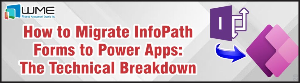 How to Migrate InfoPath Forms to Power Apps