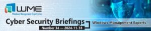 WME Cybersecurity Briefings No. 034