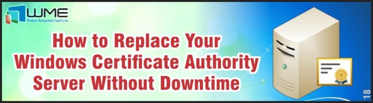 How to Replace Your Windows Certificate Authority Server
