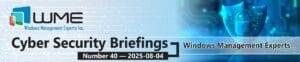 WME Cybersecurity Briefings No. 040