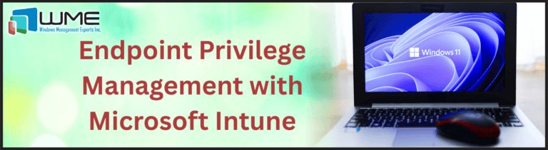 Endpoint Privilege Management with Microsoft Intune